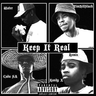 Keep It Real (Remix)