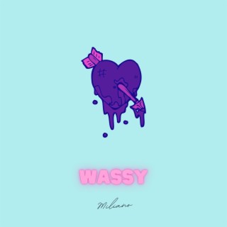 Wassy lyrics | Boomplay Music