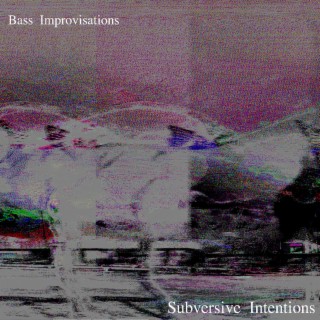 Bass Improvisations (2023 Remaster)