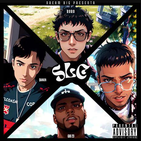 SLC ft. Gio 23, Guadamúz & $gonza | Boomplay Music