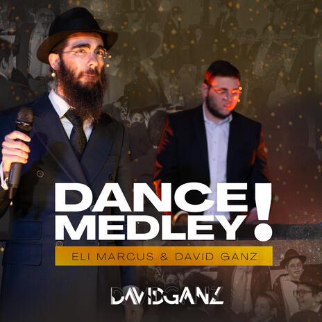 Dance Medley! (Live) ft. Eli Marcus | Boomplay Music