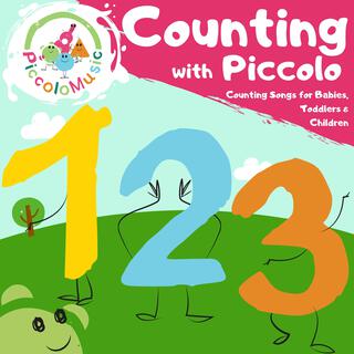 Counting with Piccolo - Counting Songs for Babies, Toddlers & Children