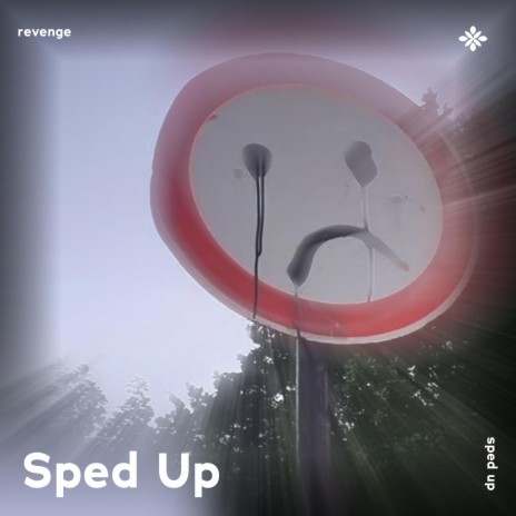 revenge - sped up + reverb ft. fast forward >> & Tazzy | Boomplay Music
