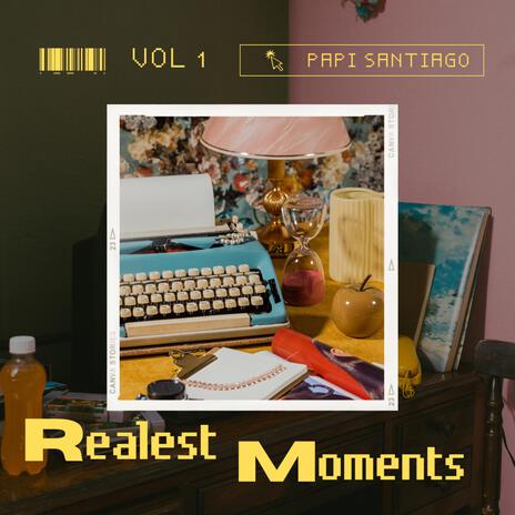 Realest Moments | Boomplay Music