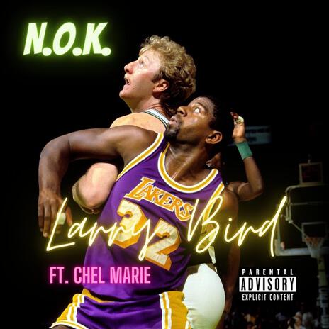 Larry Bird ft. Chel Marie | Boomplay Music