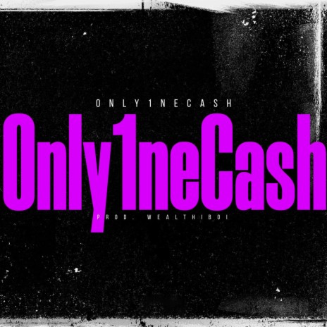 Only1neCash | Boomplay Music