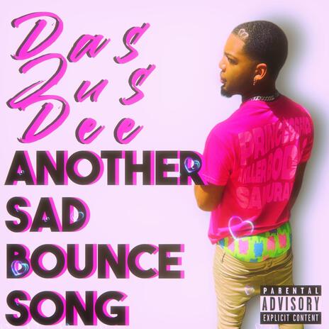 Another Sad Bounce Song | Boomplay Music