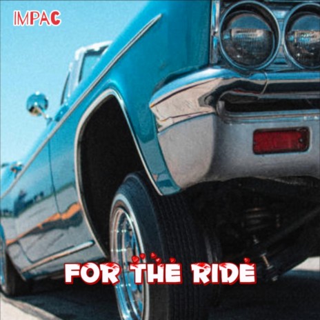 For the ride | Boomplay Music