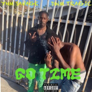 Go Time ft. Dwm Tragic lyrics | Boomplay Music