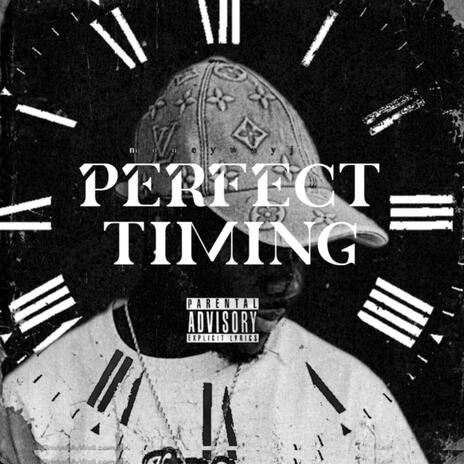 Perfect Timing | Boomplay Music