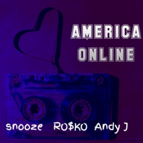 america online ft. Andy J & Ro$ko | Boomplay Music