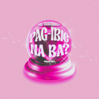 PAG-IBIG NA BA? (Prod. YNISH)