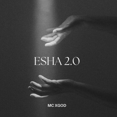 ESHA 2.0 | Boomplay Music