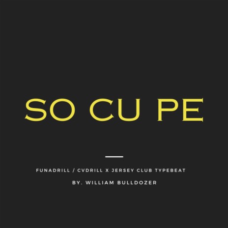 So Cu Pe (FunaDrill / CVDrill x Jersey Club) | Boomplay Music