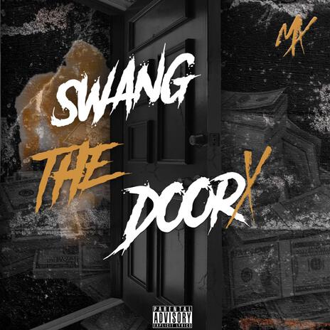 Swang The DoorX | Boomplay Music