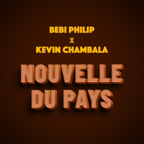 Nouvelle du pays ft. Kevin Chambala | Boomplay Music