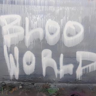 bloo world