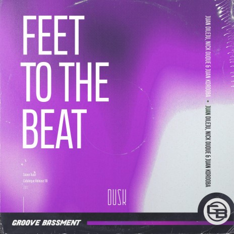 Feet To The Beat (Extended Mix) ft. Nick Duque, Juan Kordoba, Juan Pablo Rodríguez Arias, Nicolás Duque González & Juan José Córdoba Borrero