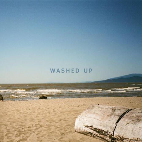 washed up | Boomplay Music