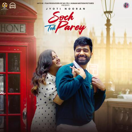 Soch Toh Parey ft. Abeer & Oye Kunaal | Boomplay Music