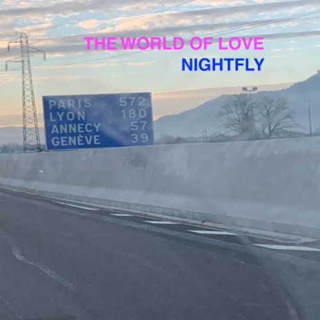 The World Of Love ft. NightFly | Boomplay Music