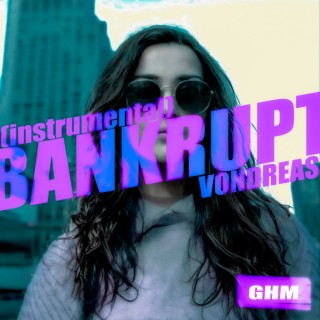 Bankrupt (Instrumental)