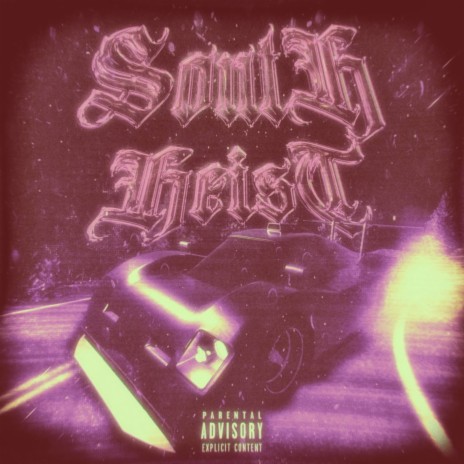 SOUTH HEIST | Boomplay Music