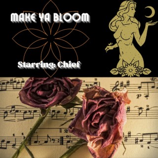 Make Ya Bloom