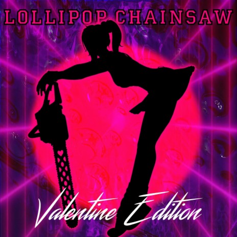 Lollipop Chainsaw (Valentine Edition) | Boomplay Music