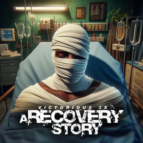 A Recovery Story