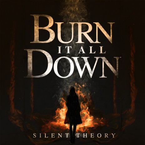 Burn It All Down | Boomplay Music