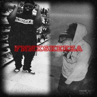 Fnn X Skeeza