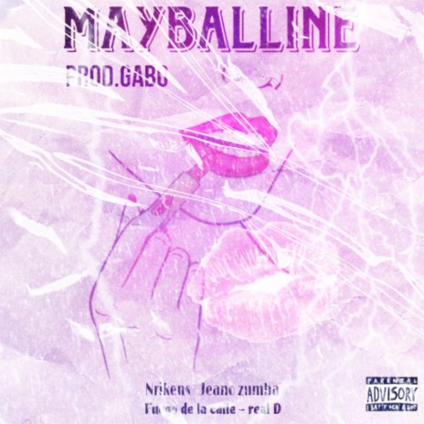 Mayballine ft. jeano zumba, fuego de la calle, real d & prod.gabo | Boomplay Music