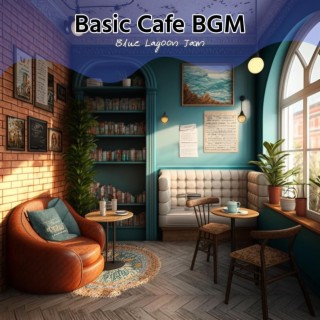 Basic Cafe Bgm