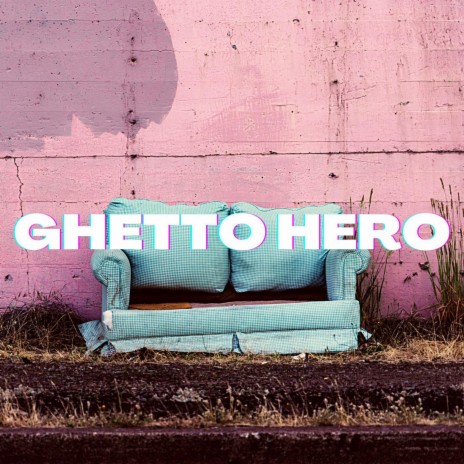 Ghetto hero (Instrumental) | Boomplay Music