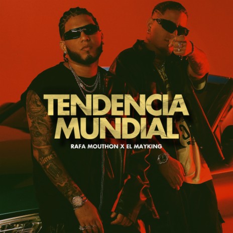 Tendencia Mundial ft. El Mayking | Boomplay Music