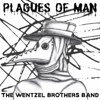 Plagues of Man