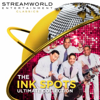 The Ink Spots Ultimate Collection