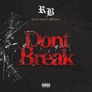 Don't Break lyrics | Boomplay Music