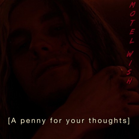 A Penny for Your Thoughts | Boomplay Music