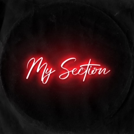 My Section | Boomplay Music