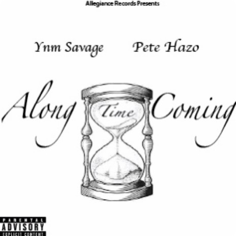 Along Time Coming ft. Pete Hazo | Boomplay Music