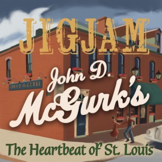 John D. McGurk's (The Heartbeat of St. Louis) lyrics | Boomplay Music