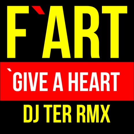 Give a Heart (Dj Ter Remix) | Boomplay Music