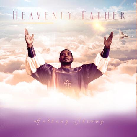 Heavenly Father | Boomplay Music