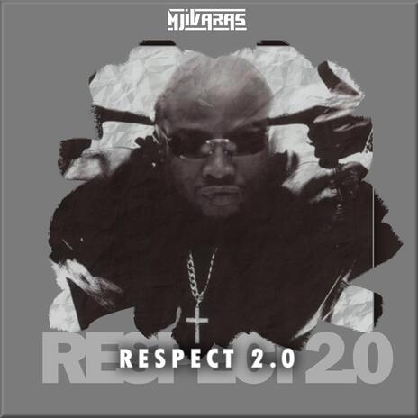 Respect 2.0 | Boomplay Music