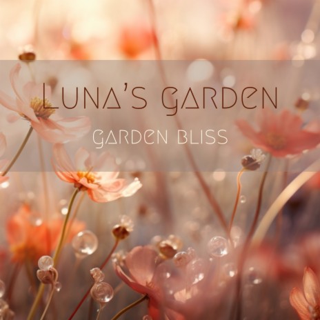 Garden Bliss | Boomplay Music