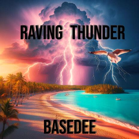 RAVING THUNDER | Boomplay Music