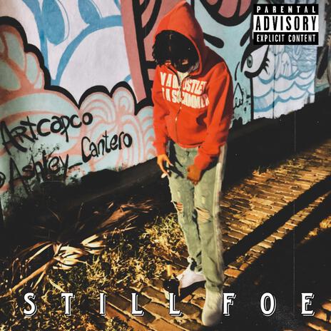 STILL FOE | Boomplay Music