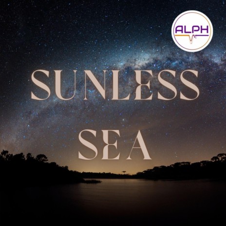 Sunless Sea | Boomplay Music